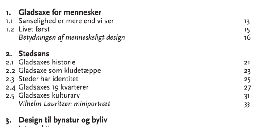 Arkitekturpolitiken fokuserer på menneskeligt design og på stedernes egenart.